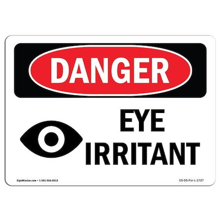 Signmission OSHA Danger Sign, Eye Irritant, 24in X 18in Decal, 24" W, 18" H, Landscape, OS-DS-D-1824-L-1727 OS-DS-D-1824-L-1727